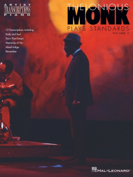 Thelonious Monk - Thelonious Monk Plays Standards--Volume 2 (Songbook): Piano Transcriptions