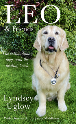 Lyndsey Uglow - Leo & Friends: The Dogs with a Healing Touch