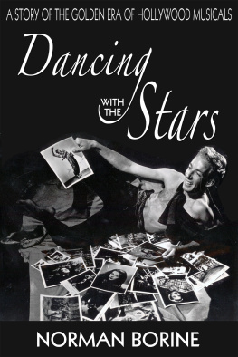 Norman Borine - Dancing with the Stars: A Story of the Golden Era of Hollywood Musicals