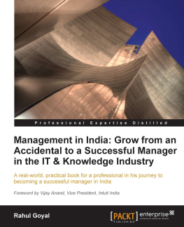 Rahul Goyal - Management in India: Grow from an Accidental to a successful manager in the IT & knowledge industry