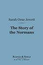 Sarah Orne Jewett The Story of the Normans