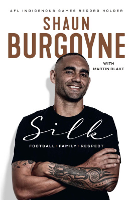 Shaun Burgoyne - Silk: Football, Family, Respect