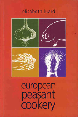 Elisabeth Luard - EUROPEAN PEASANT COOKERY