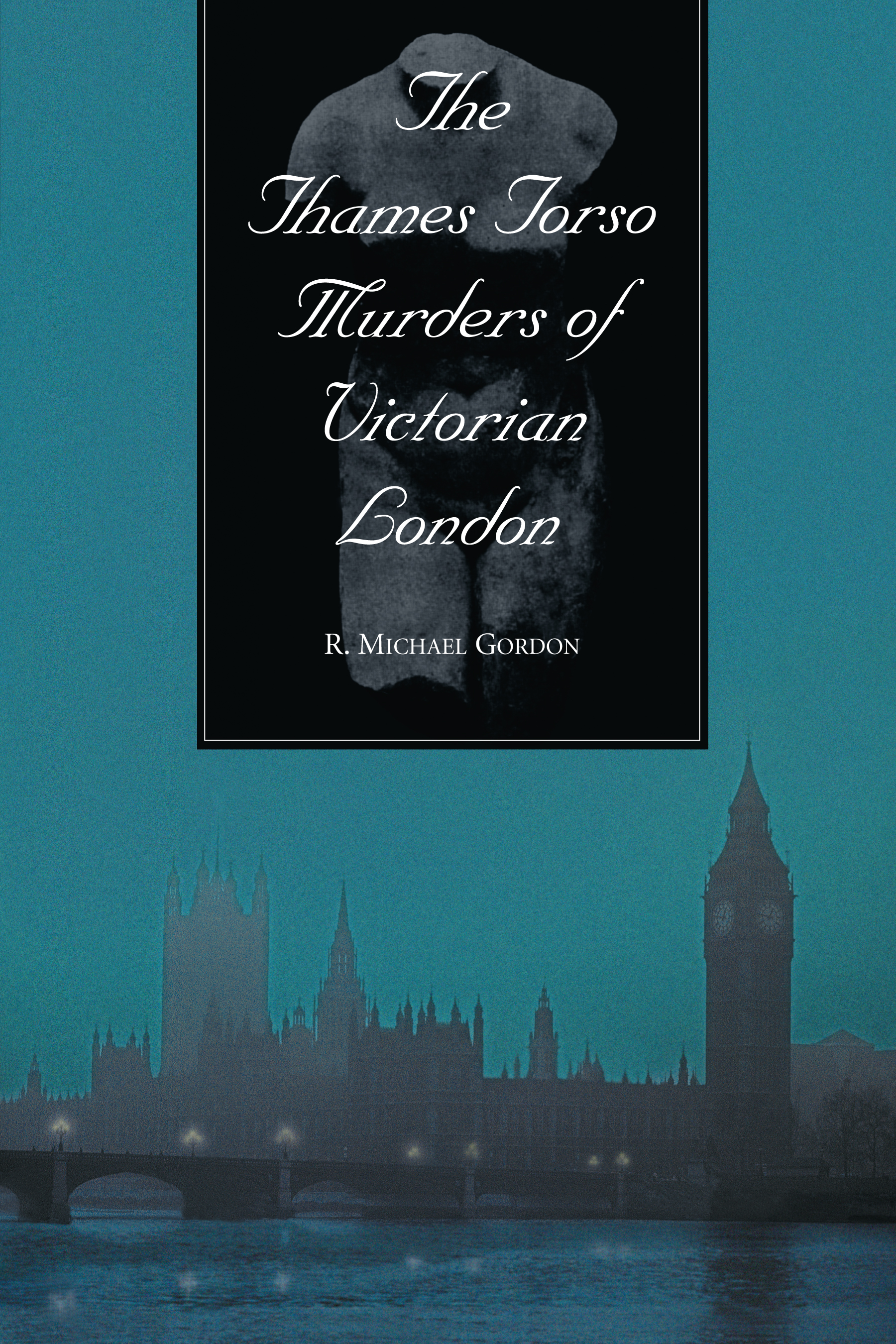 Also by R MICHAEL GORDON Alias Jack the Ripper Beyond the Usual Whitechapel - photo 1