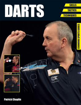 Patrick Chaplin - Darts: Skills--Tactics--Techniques