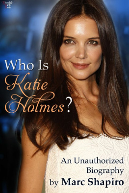 Marc Shapiro - Who Is Katie Holmes?