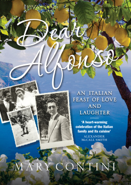 Mary Contini Dear Alfonso: An Italian Feast of Love and Laughter