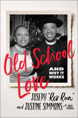 Joseph Rev Run Simmons - Old School Love: And Why It Works