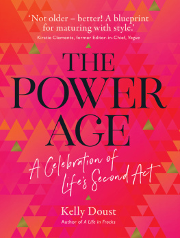 Kelly Doust - The Power Age: A celebration of lifes second act