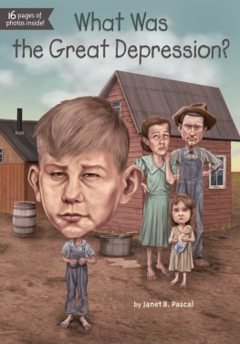 Janet B. Pascal - What Was the Great Depression?