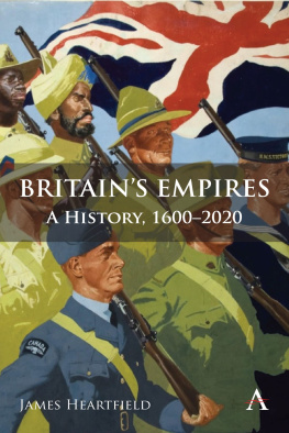 James Heartfield Britain’s Empires: A History, 1600-2020