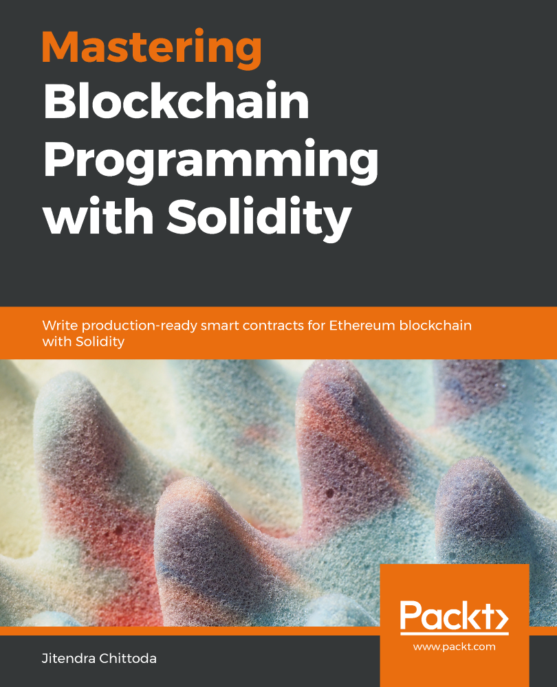 Mastering Blockchain Programming with Solidity Write production-ready smart - photo 1