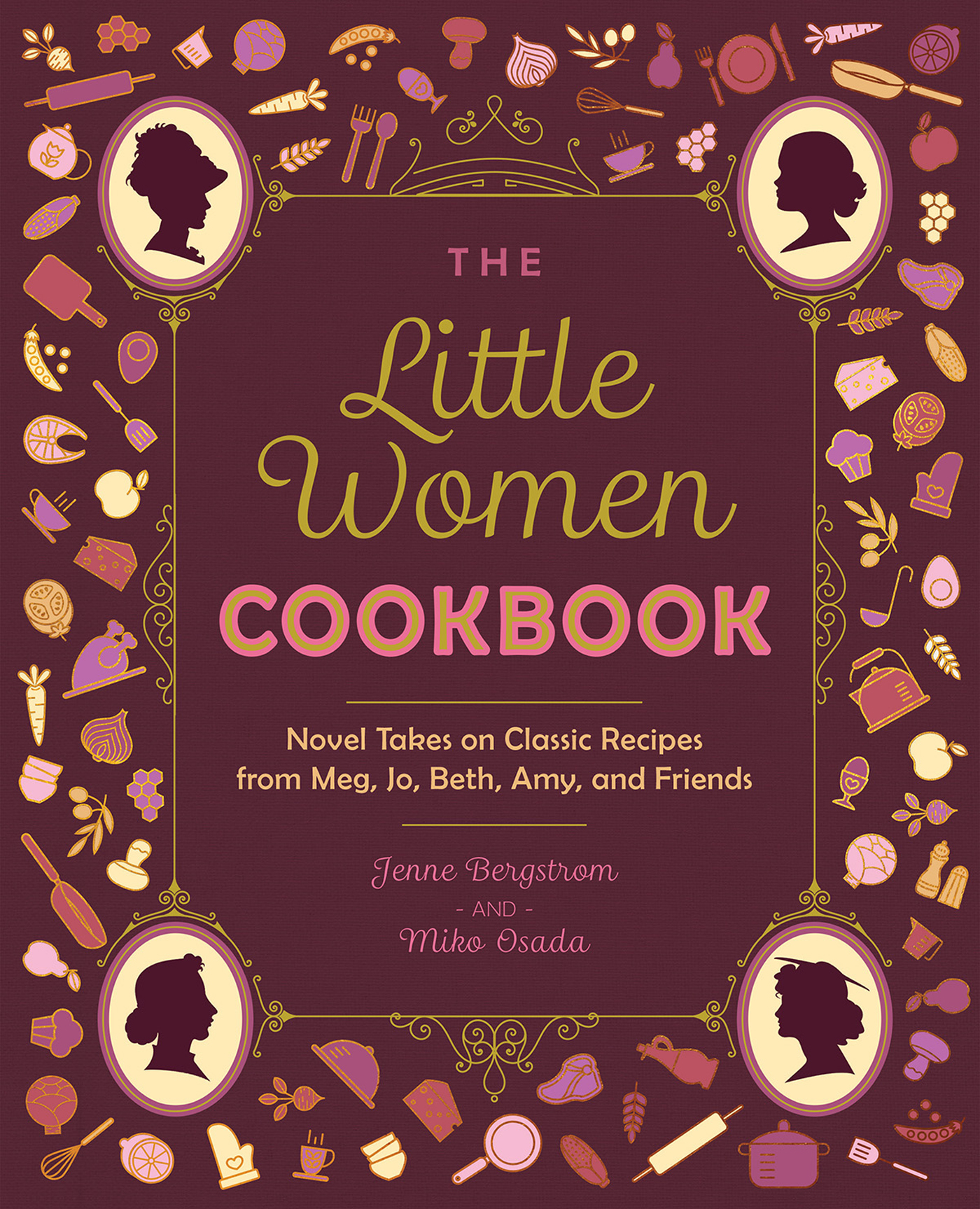 THE Little Women COOKBOOK Novel Takes on Classic Recipes from Meg Jo - photo 1