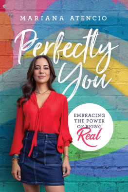 Mariana Atencio Perfectly You: Embracing the Power of Being Real