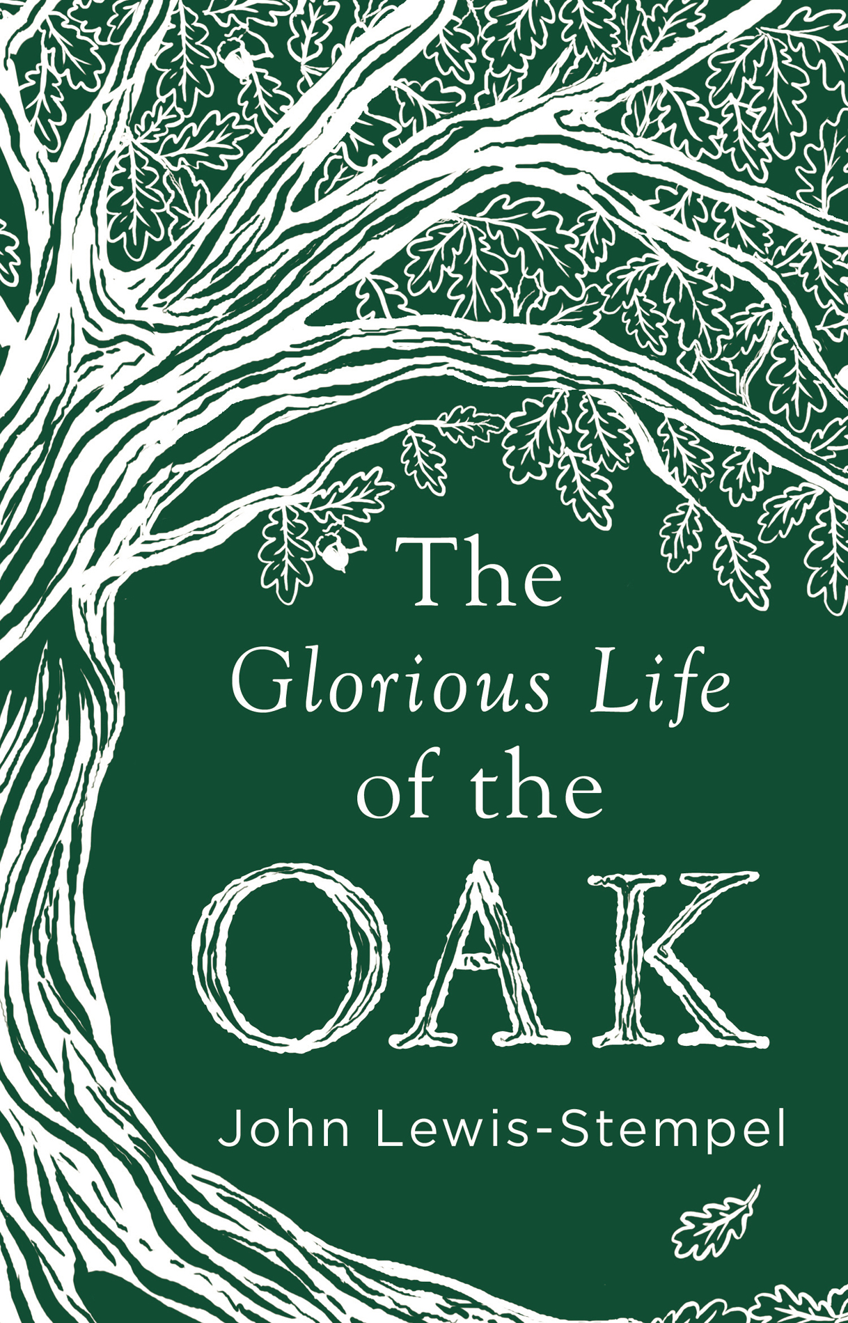 C ONTENTS About the Book The oak is our most beloved and most familiar tree - photo 1