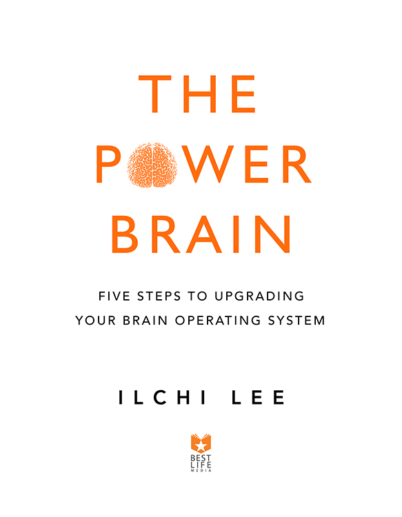 The Power Brain Five Steps to Upgrading Your Brain Operating System - image 2
