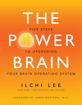 Ilchi Lee - The Power Brain: Five Steps to Upgrading Your Brain Operating System