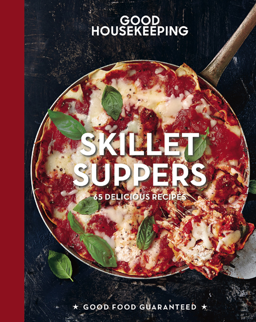 SKILLET SUPPERS 65 DELICIOUS RECIPES - photo 1