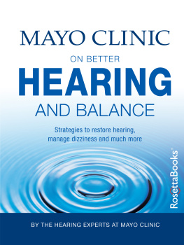 Mayo Clinic Mayo Clinic on Better Hearing and Balance