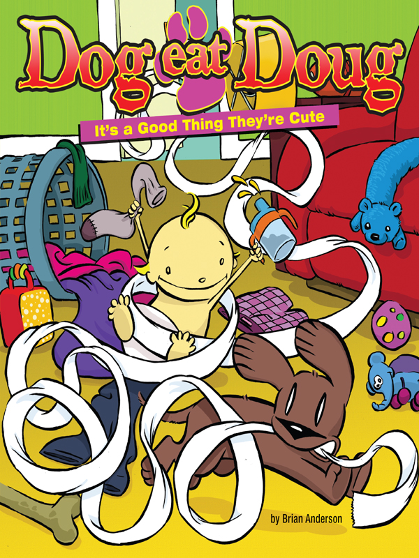 Dog eat Doug is distributed by Creators Syndicate Dog eat Doug copyright - photo 1