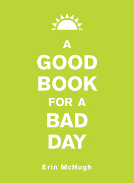 Erin McHugh - A Good Book for a Bad Day