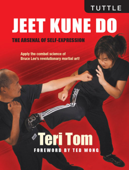 Teri Tom - Jeet Kune Do: The Arsenal of Self-Expression