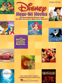 Hal Leonard Corp. - Disney Mega-Hit Movies--Easy Piano (Songbook): 38 Contemporary Classics from The Little Mermaid to High School Musical 2