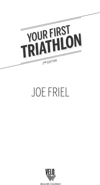 Your First Triathlon 2nd Ed Race-Ready in 5 Hours a Week - image 3