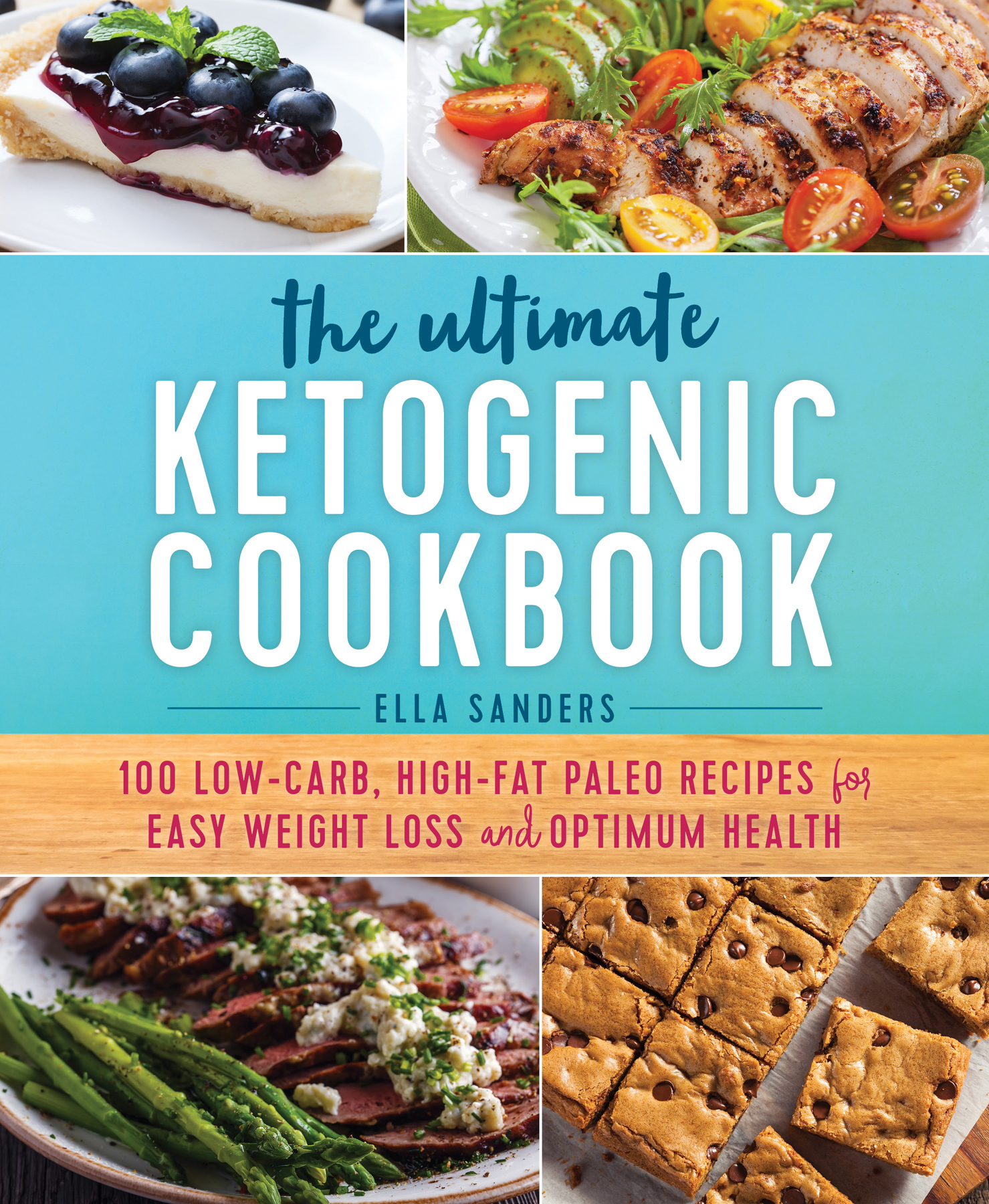 the ultimate KETOGENIC COOKBOOK ELLA SANDERS 100 LOW-CARB HIGH-FAT PALEO - photo 1