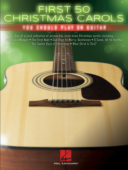 Hal Leonard Corp. - First 50 Christmas Carols You Should Play on Guitar