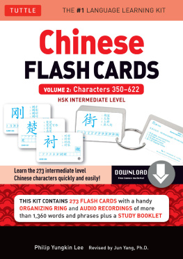 Philip Yungkin Lee Chinese Flash Cards Kit Ebook Volume 2: HSK Intermediate Level: Characters 350-622 (Downloadable Audio Included)