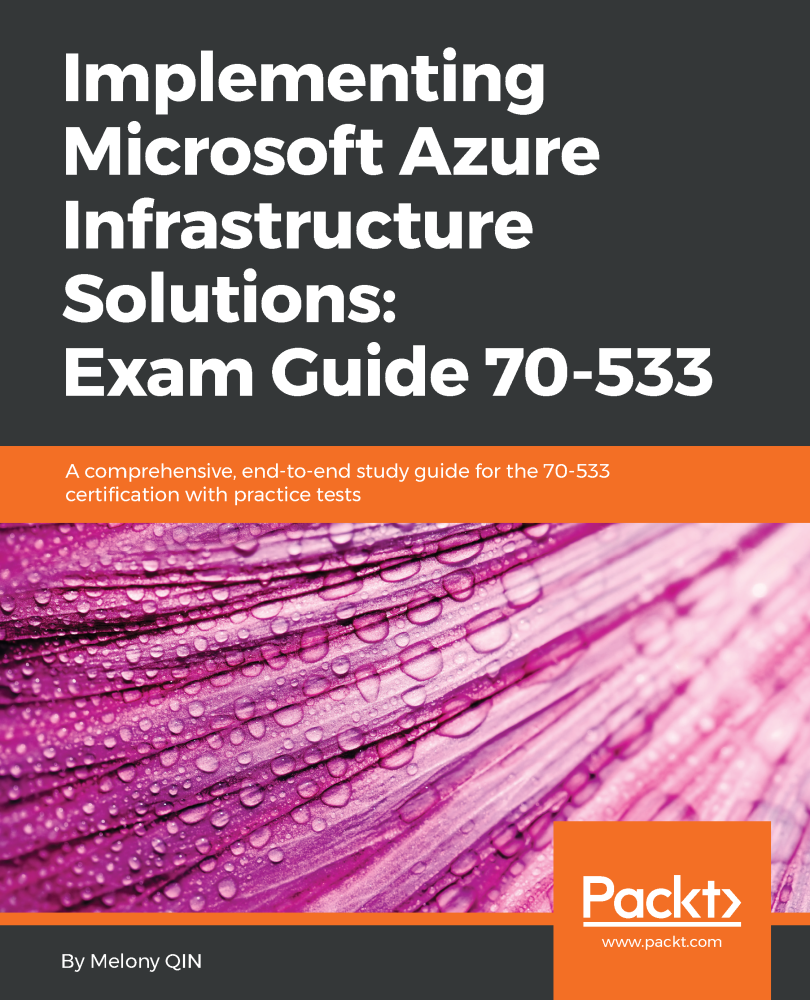 Implementing Microsoft Azure Infrastructure Solutions Exam Guide 70-533 A - photo 1