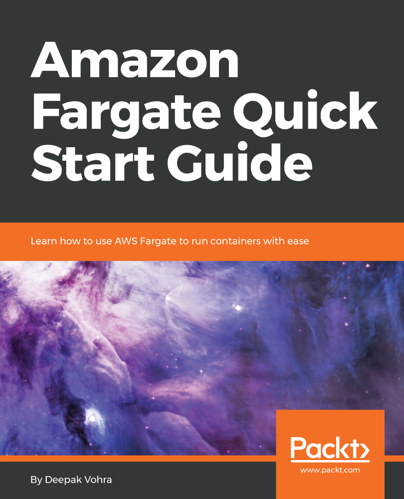 Amazon Fargate Quick Start Guide Learn how to use AWS Fargate to run - photo 1
