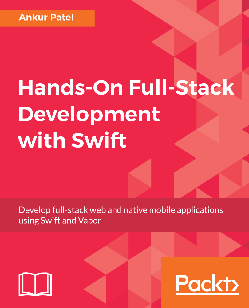 Hands-On Full-Stack Development with Swift Develop full-stack web and - photo 1