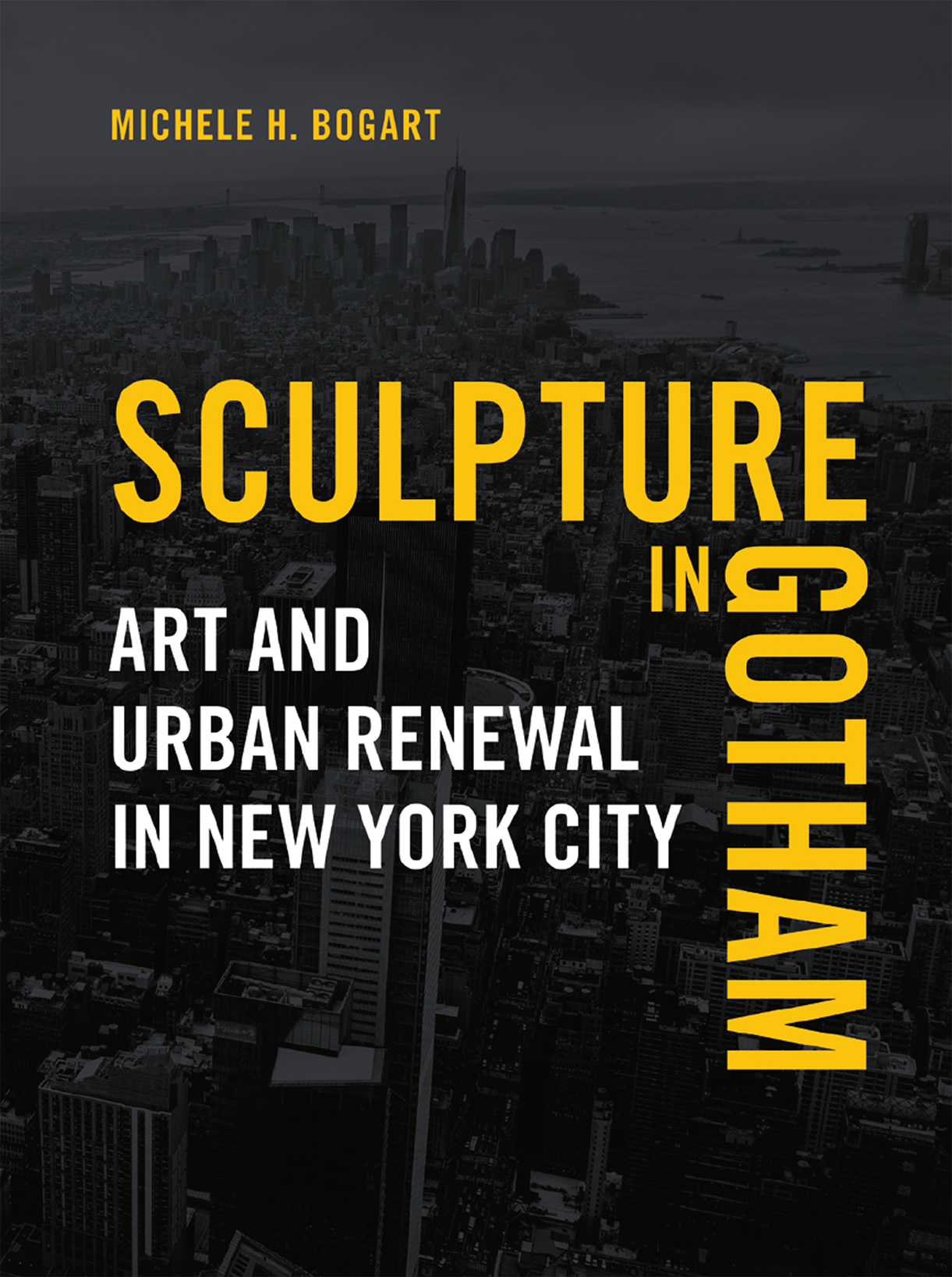 SCULPTURE IN GOTHAM SCULPTURE IN GOTHAM ART AND URBAN RENEWAL IN NEW - photo 1