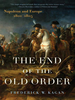 Frederick Kagan - The End of the Old Order