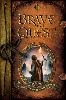 Dean Briggs - Brave Quest: A Boys Interactive Journey Into Manhood