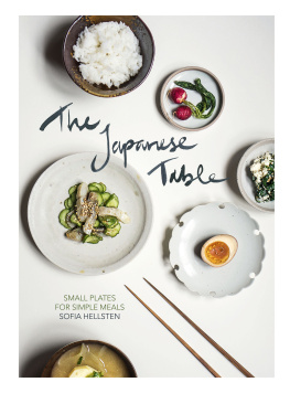 Sofia Hellsten - The Japanese Table: Small Plates for Simple Meals