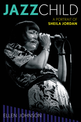 Ellen Johnson - Jazz Child: A Portrait of Sheila Jordan