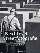 Pia Parolin - Next Level Streetfotografie: Starke Bilder gestalten und klare Aussagen treffen