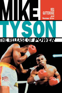 Reg Gutteridge Mike Tyson: The Release of Power