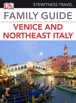 DK Publishing - Eyewitness Travel Family Guide to Italy: Venice & Northeast Italy