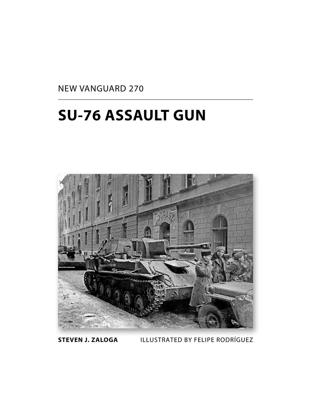 SU-76 ASSAULT GUN INTRODUCTION The SU-76 is one of the more obscure Soviet - photo 2