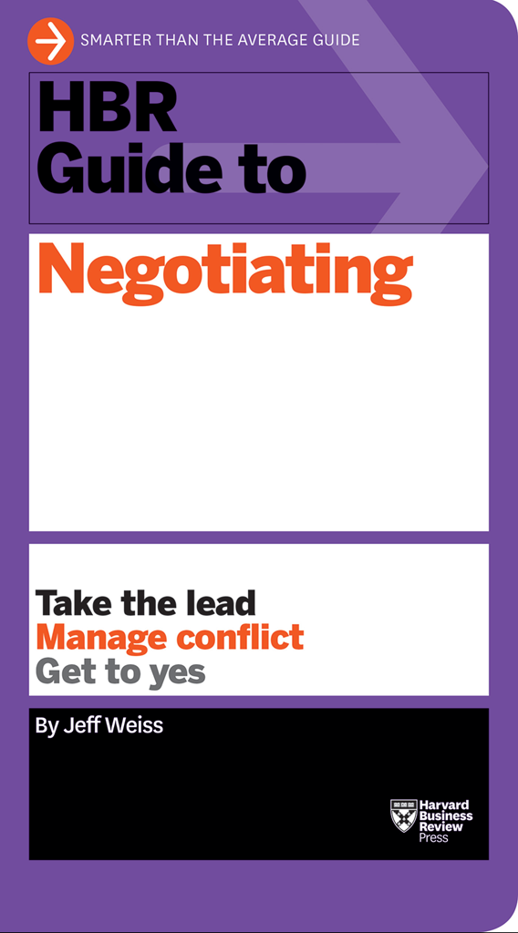 HBR Guide to Negotiating Harvard Business Review Guides Arm yourself with - photo 1