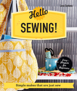 Lena Santana - Hello Sewing!: Simple makes that are just sew