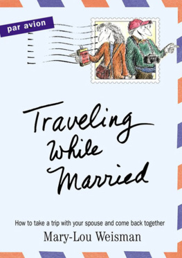 Mary-Lou Weisman - Traveling While Married