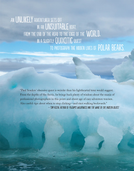 Paul Souders Arctic Solitaire: A Boat, A Bay, And The Quest For The Perfect Bear