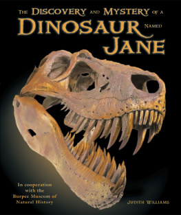 Judith Williams The Discovery and Mystery of a Dinosaur Named Jane