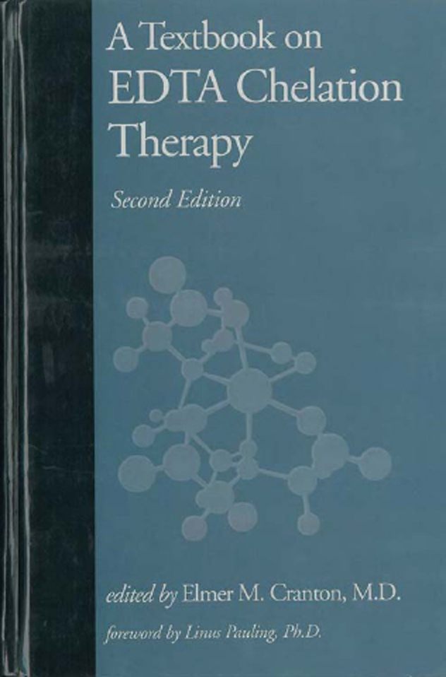 A Textbook on EDTA Chelation Therapy Second Edition edited by Elmer M - photo 1