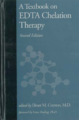 Elmer M. Cranton A Textbook on Edta Chelation Therapy: Second Edition